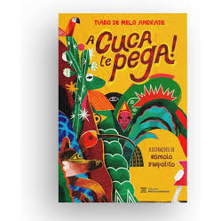 A Cuca Te Pega (lacrado na embalagem plastica - 1º edição) de Tiago De Melo Andrade 7247113