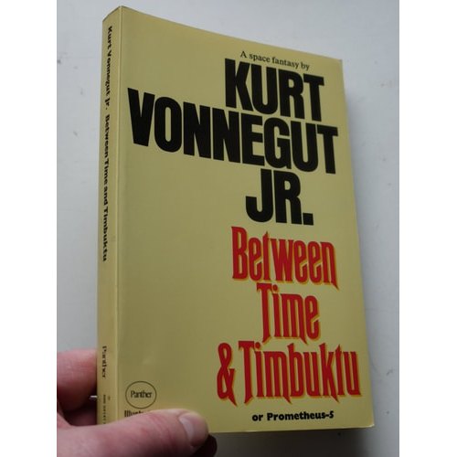 Between Time And Timbuktu, Or, Prometheus-5 A Space Fantasy de Kurt Vonnegut, Joel Schick