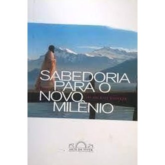 Sabedoria para o Novo Milênio autor Sri Sri Ravi Shankar