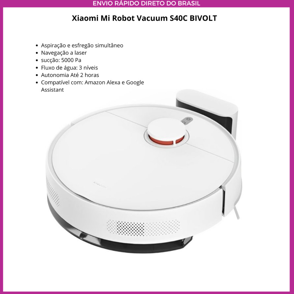 Robô Aspirador Inteligente Xiaomi Mi Robot Vacuum S40C BIVOLT