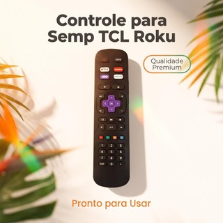 Controle Remoto Compatível Tv Semp Tcl Toshiba Roku Smart