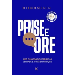 Pense e Ore 2027 | Um Chamado Diário à Verdade e à Transformação | Diego Menin