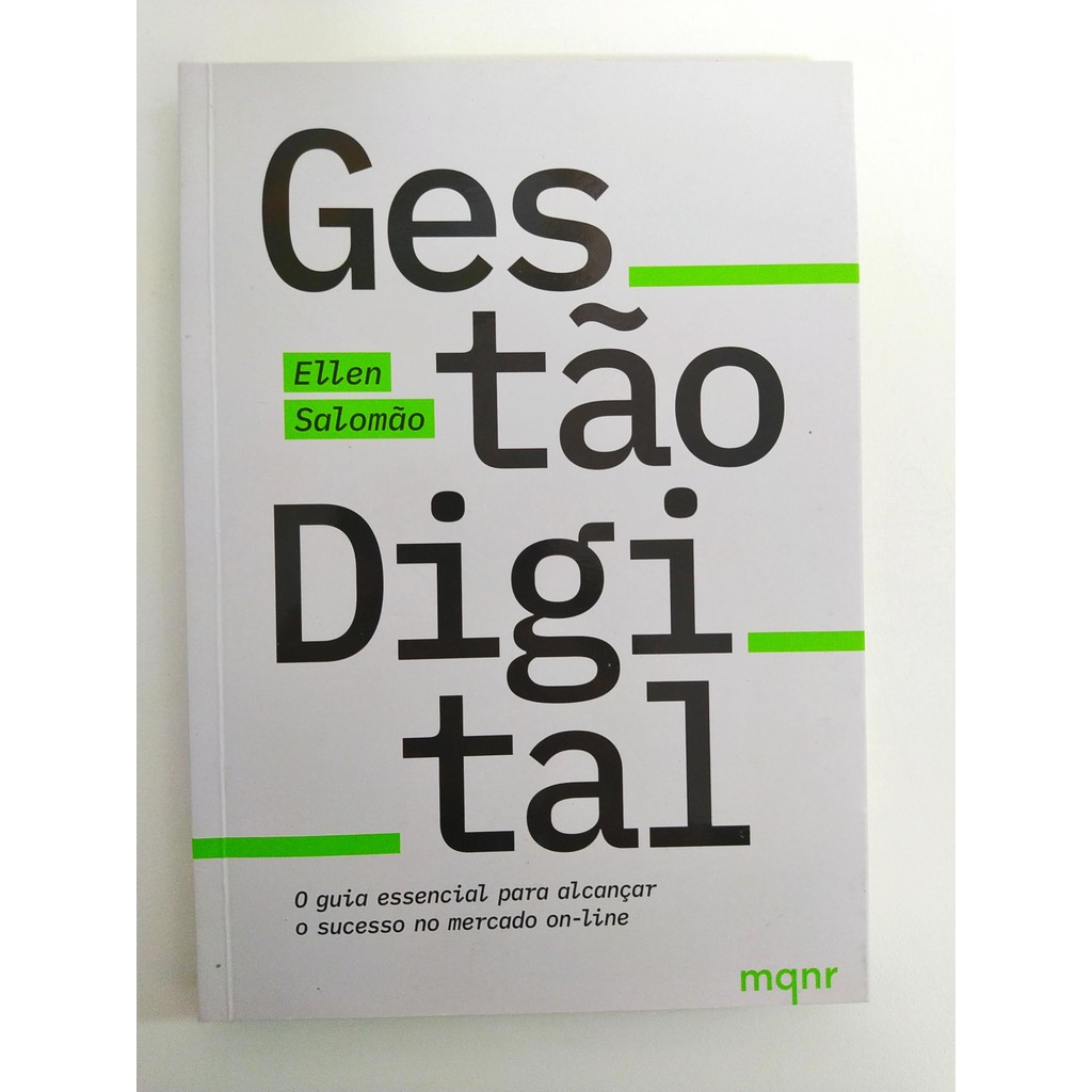 Gestão Digital: O guia essencial para alcançar o sucesso no mercado on-line de Ellen Salomão