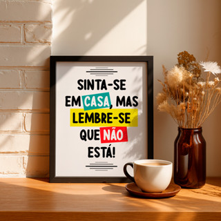 Quadro Com Moldura Frase Divertida Sinta Se Em Casa Humor Criativo Presente Amigo Visita em Oferta na Shopee