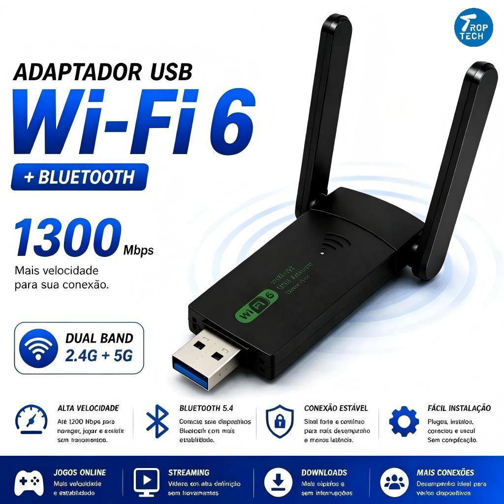 Adaptador USB Wi-Fi 6 Dual Band 2.4GHz+5GHz Até 1300Mbps Homologado  para Notebook e Desktop-Trop