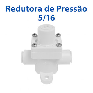 Redutor de Pressão Conexão Rápida 5/16 Para Sistemas de Água e Refrigeração