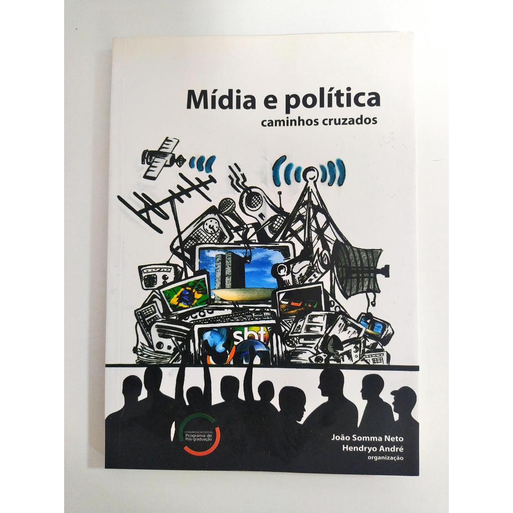 Mídia e política: caminhos cruzados de João Somma Neto; Hendryo André