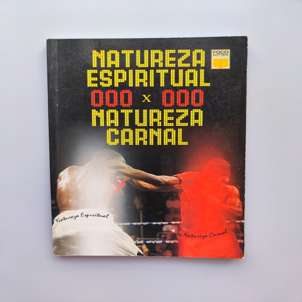 Natureza Espiritual x Natureza Carnal autor Paulo Domingues