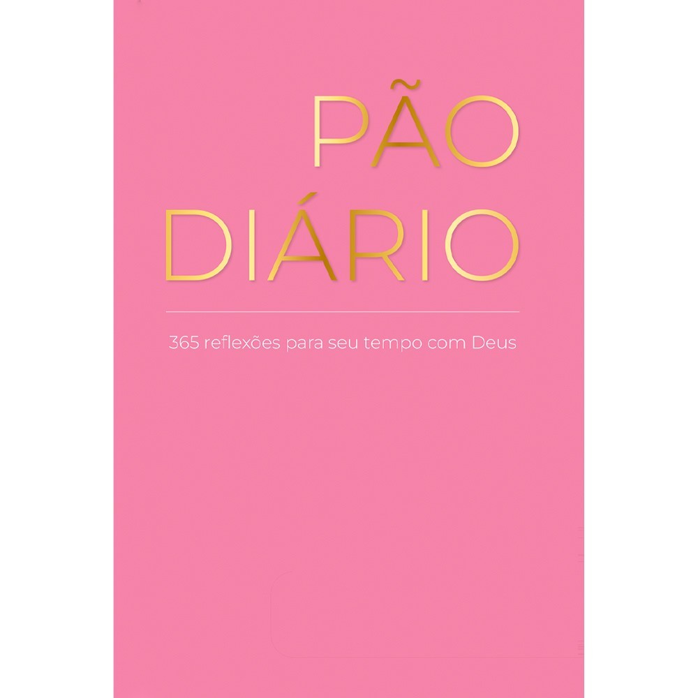 Devocional Pão Diário | Vol.30 | Rosa