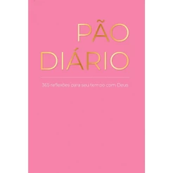 Devocional Pão Diário | Vol.30 | Rosa