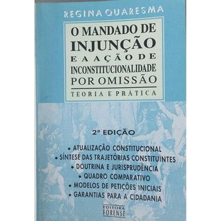 Livro O Mandado De Injunção E A Ação De Inconstitucionalidade Por Omissão de Regina Quaresma 8186201