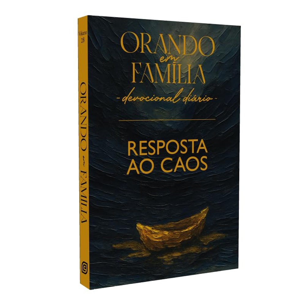 Orando em Família | Devocional Diário | Resposta ao Caos em Oferta na Shopee