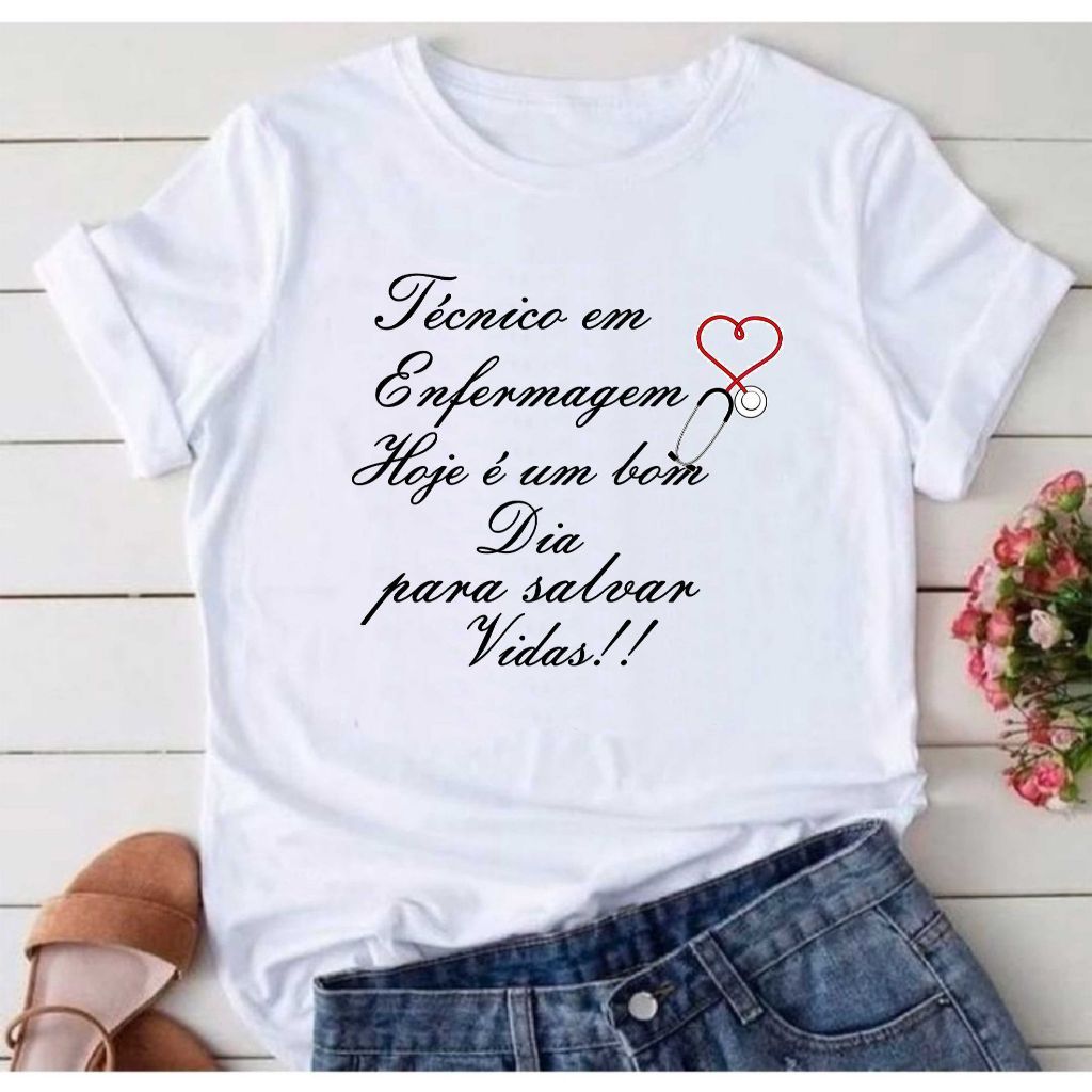 Camisa Tecnico de Enfermagem Enfermeira Enf Blusa 58 T-Shirt Camiseta  Blusa  Unissex DR