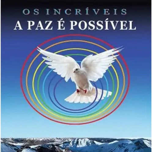 CD Os Incriveis - A Paz é Possivel