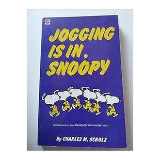 Jogging Is In, Snoopy By Charles M. Schulz autor Charles M. Schulz