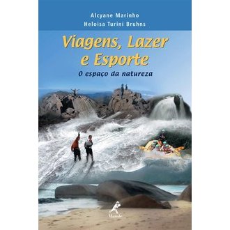 Viagens Lazer e Esporte autor Alcyane Marinho