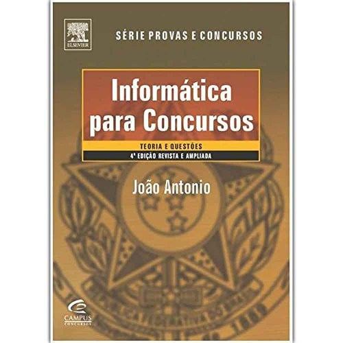 Informática Para Concursos de João Antonio Carvalho 8166226