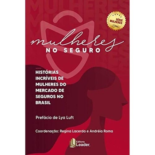 Mulheres no Seguro de Regina Lacerda, Andréia Roma 7661897