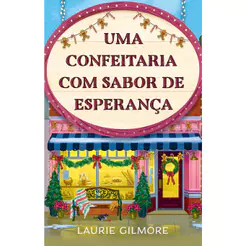 Uma Confeitaria com sabor de esperança