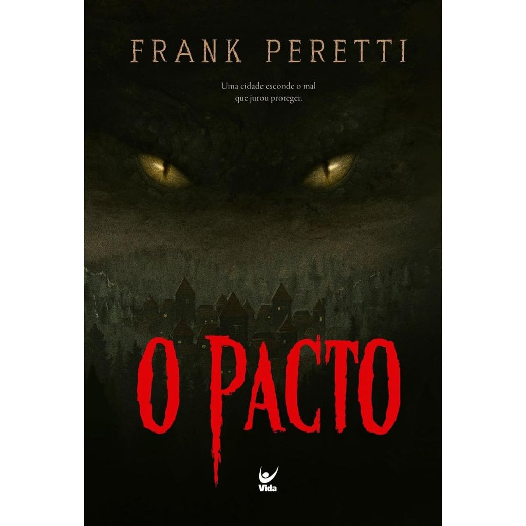 O Pacto | Uma cidade esconde o mal que jurou proteger | Frank Peretti