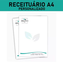 Bloco Receituário A4 - com 50 ou 100 folhas ( Personalizado )