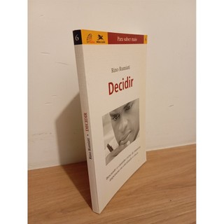 Decidir: Buscando o caminho certo, de maneira impetuosa ou calculando o risco - Coleção Para Saber Mais, 6 autor Rino Ru