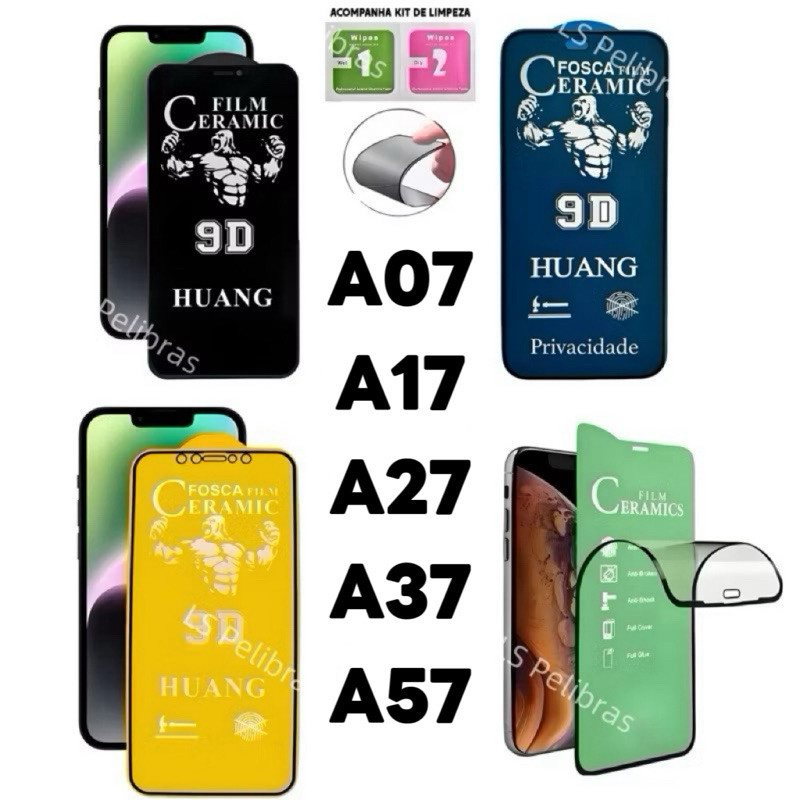 Película 9D Ceramica Escolha 1 entre 4 modelos para Samsung A07 A17 A27 A37 A57