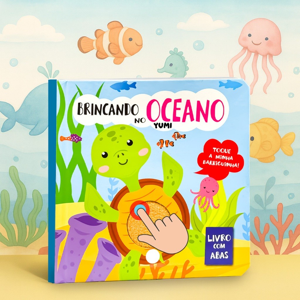 Livro Infantil Sensorial Toque e Sinta Amigos do Oceano - Livro Com Abas e Texturas Colecionável