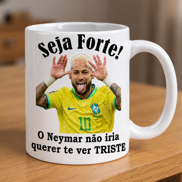 Caneca do Neymar personalizada caneca seja forte Neymar porcelana