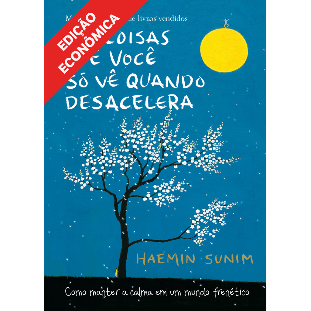 As coisas que você só vê quando desacelera - Edição Econômica