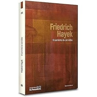 O caminho da servidão autor Friedrich Hayek