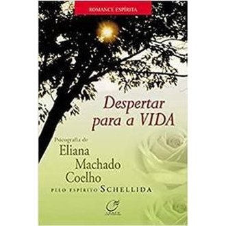 Despertar para a Vida autor Eliana Machado Coelho