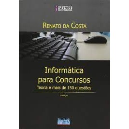Informática para Concursos autor Renato da Costa