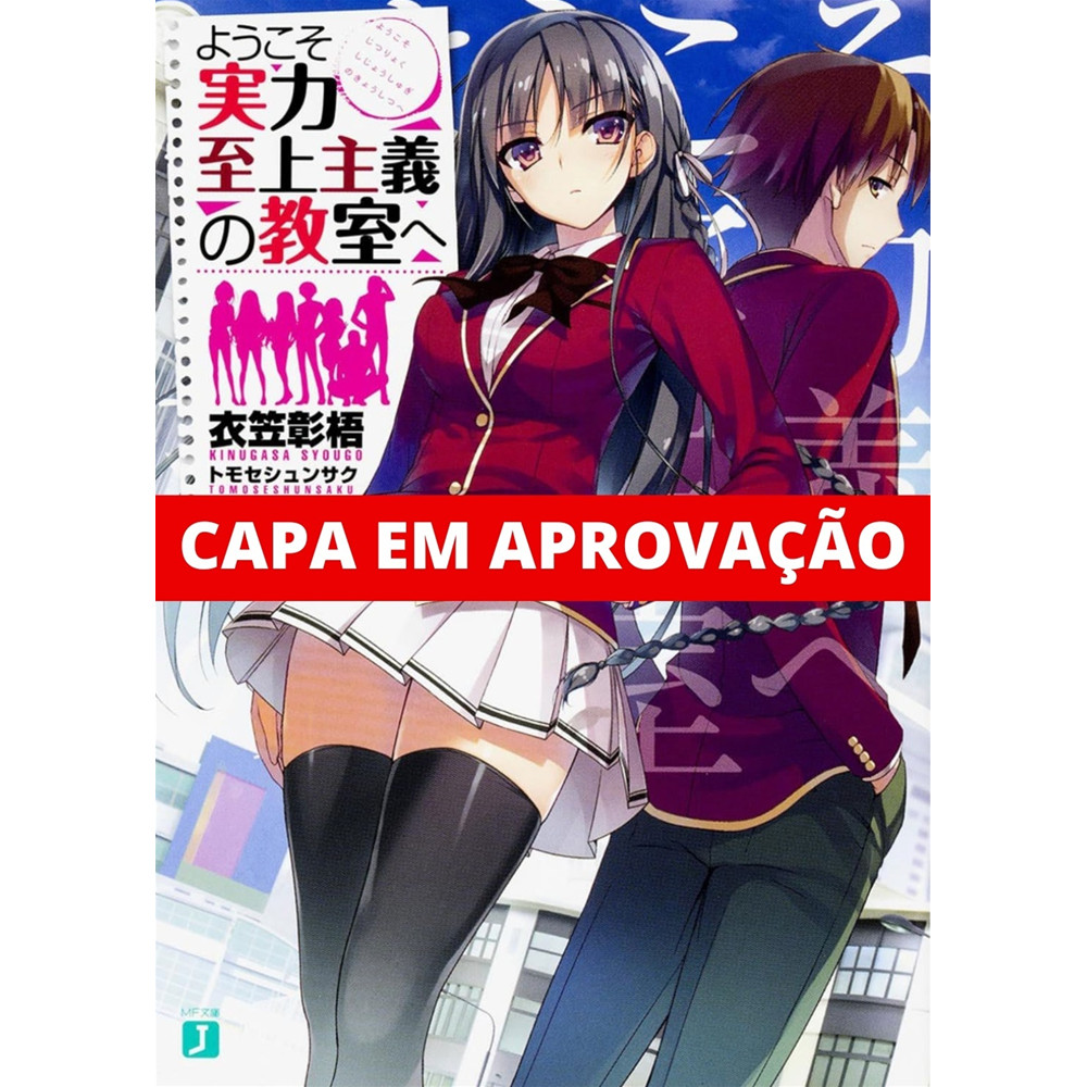 Capa do livro Livro - Classroom of the Elite - 1º ano: Livro 01 - por Shougo Kinugasa - Editora New Pop