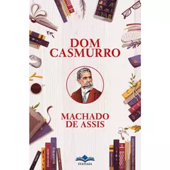 Dom Casmurro | Machado Assis