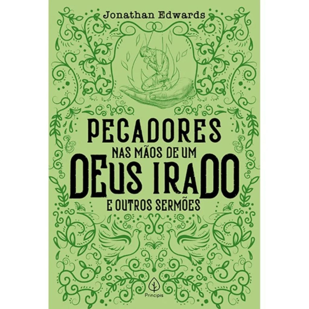Pecadores nas mãos de um Deus irado e outros sermões | Jonathan Edwards em Oferta na Shopee