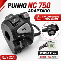 Punho Chave De Luz NC 750 Adaptado Titan 160 Start Fan C/ Lampejador + Pisca Alerta