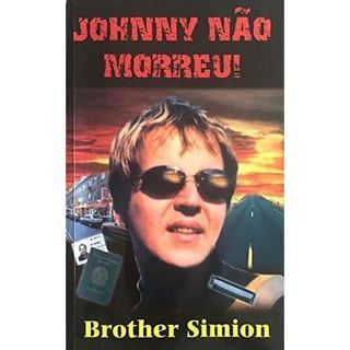 Livro Johnny Não Morreu! de Brother Simion