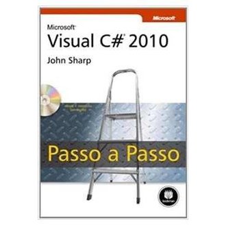 Microsoft Visual C# 2010 Passo a Passo autor John Sharp