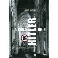 A cruz de Hitler | Erwin Lutzer