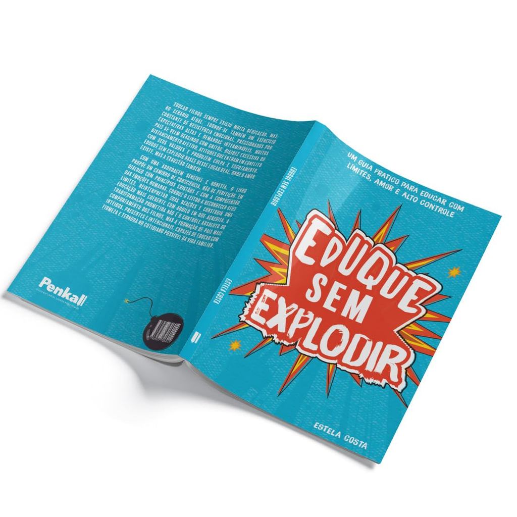 Eduque sem Explodir | Um Guia Prático para Educar com Limites, Amor e Autocontrole | Estela Costa · foto 2