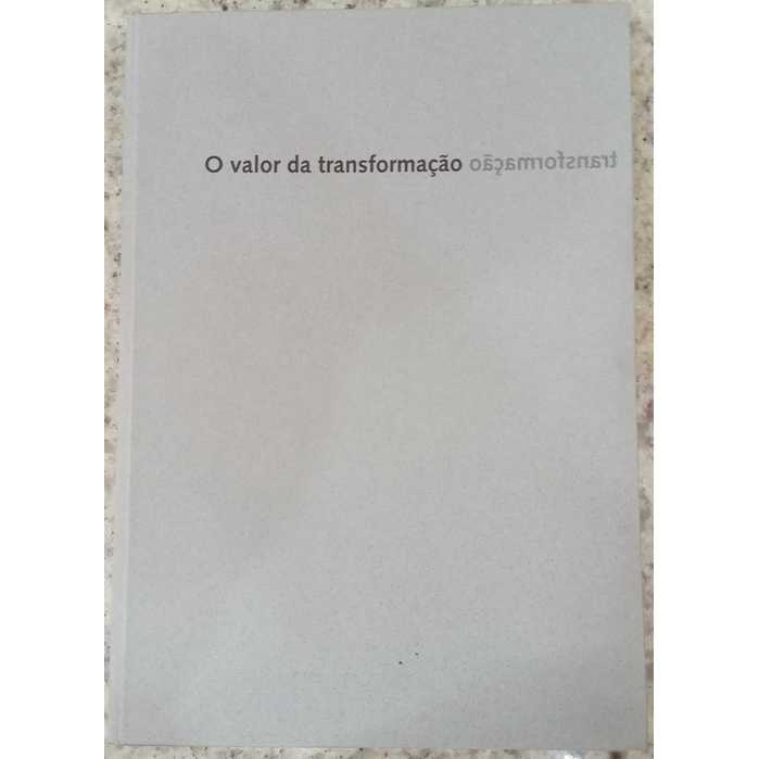 O Valor da Transformação autor Emilia Guimaraes Hardy / Organizadora