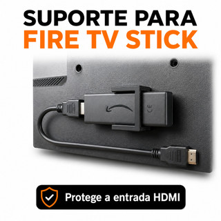 Suporte Fire TV Stick para TV | Organizador HDMI | Evita Mau Contato | Fixador HDMI para TV