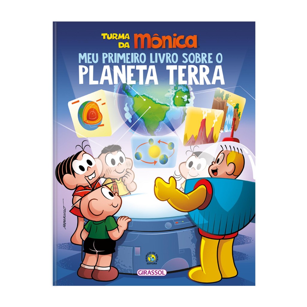 Livro Turma da Mônica – Meu primeiro livro sobre o planeta Terra - Livros Sorocaba