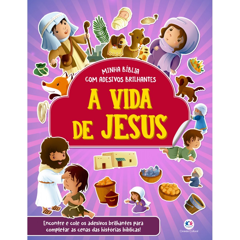 Livro A vida de Jesus - Bíblia com adesivos brilhantes
