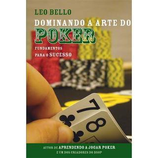 Dominando A Arte Do Poker de Leo Bello 8094368