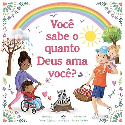 Você Sabe o Quanto Deus Ama Você? - Autor: Tammi Salzano - Ed. Ciranda Cultural ( p56 )