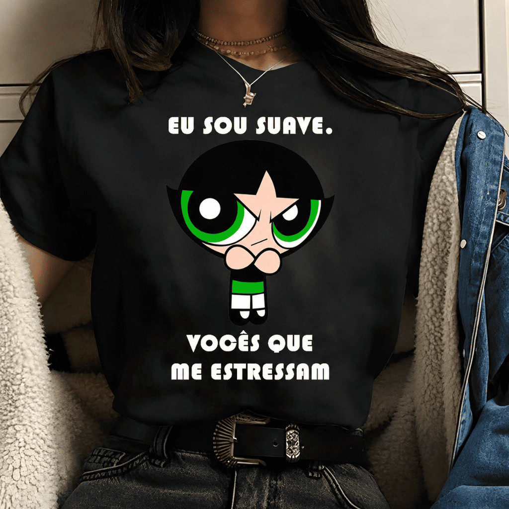 Camiseta Eu Sou Suave Docinho Lindinha Florzinha Super Poderosas Meme Feminina 100% Algodão Academia