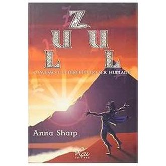 Zul - o Avesso e o Direito do Ser Humano autor Anna Sharp