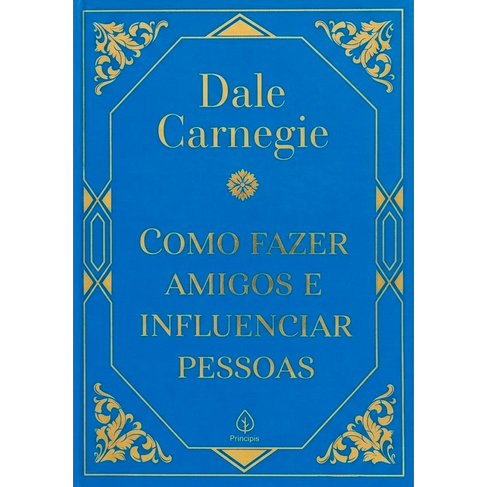 Como Fazer Amigos e Influenciar Pessoas | Dale Carnegie | Capa Dura